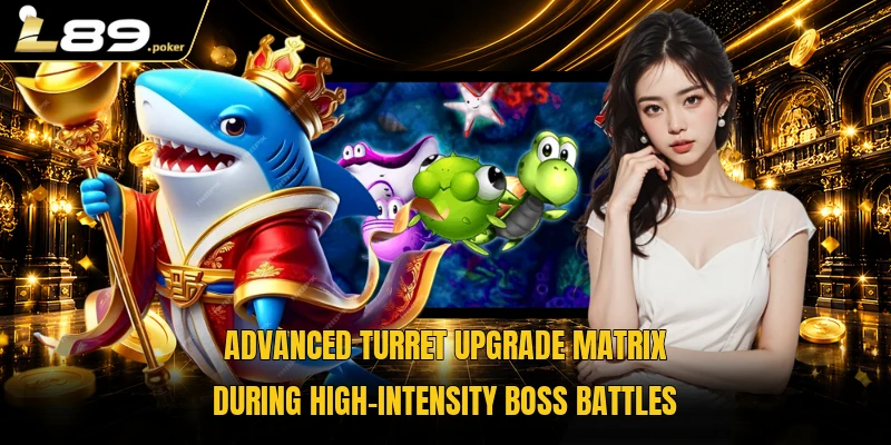 Cash Fish: Ultimate Guide To Ocean Tactics 3 Advanced turret upgrade matrix during high-intensity boss battles